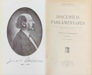 DISCURSOS PARLAMENTARES. Com um Appendice, contendo varios artigos jornalisticos, a defesa do Portugal Velho, etc. Edição do Centenário 1809-1909 (26 de Dezembro).